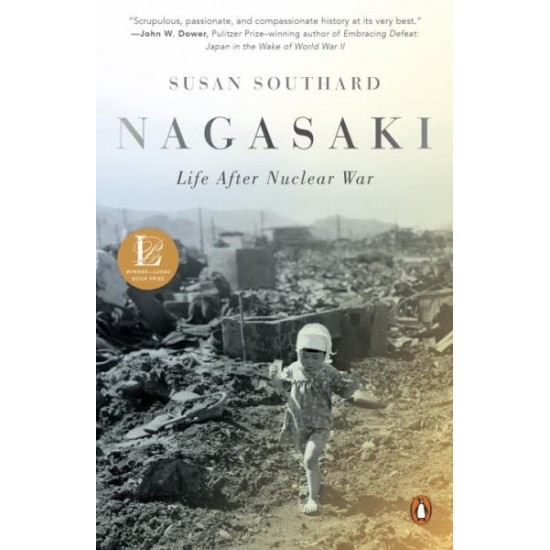 Nagasaki: Life After Nuclear War