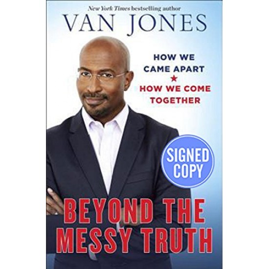 Beyond the Messy Truth